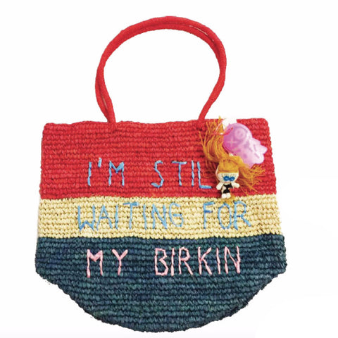 I'm Still Waiting for My Birkin